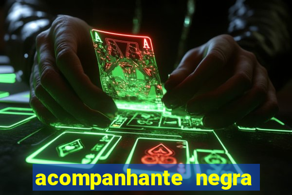 acompanhante negra sao paulo